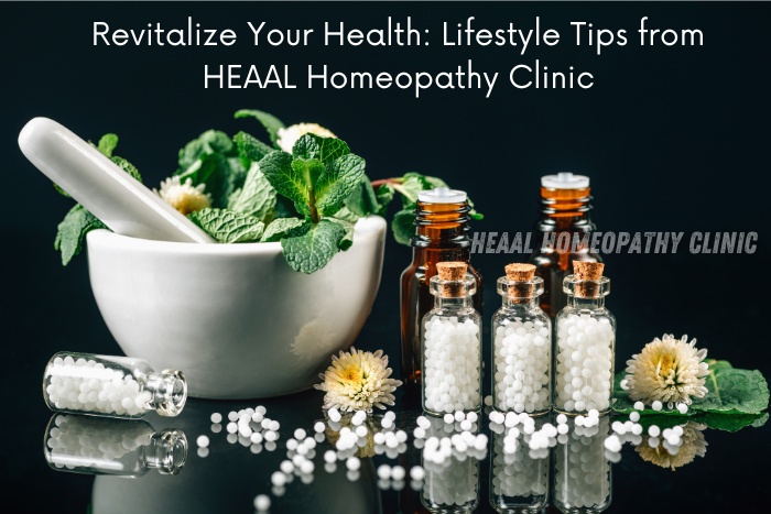Revitalize your health with lifestyle tips from HEAAL Homeopathy Clinic in Chanda Nagar, Hyderabad. Embrace holistic wellness and natural homeopathic remedies for better health