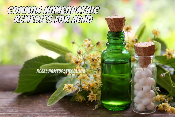 Common homeopathic remedies for ADHD at HEAAL Homeopathy Clinic, Chanda Nagar, Hyderabad, providing natural solutions for ADHD treatment in children