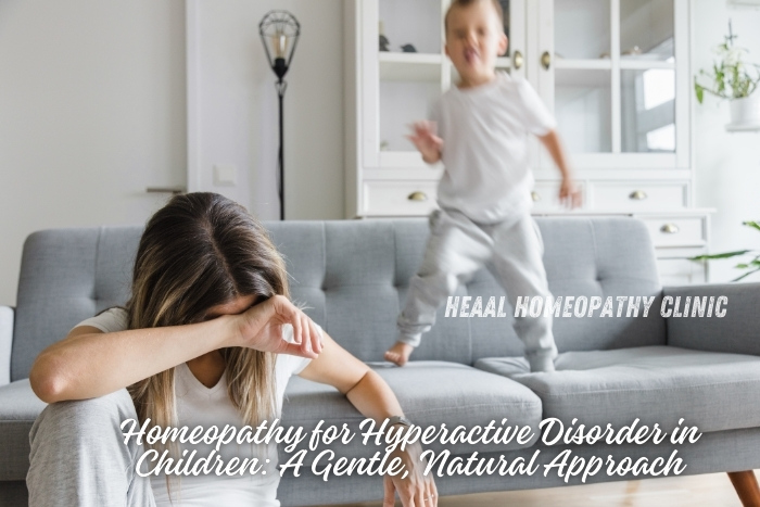 Homeopathy for hyperactive disorder in children: a gentle, natural approach offered at HEAAL Homeopathy Clinic, Chanda Nagar, Hyderabad, for holistic child care