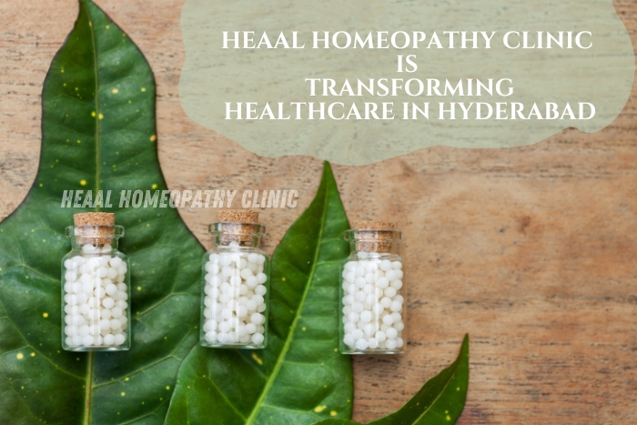 HEAAL Homeopathy Clinic is transforming healthcare in Hyderabad with natural homeopathy treatment and holistic treatments